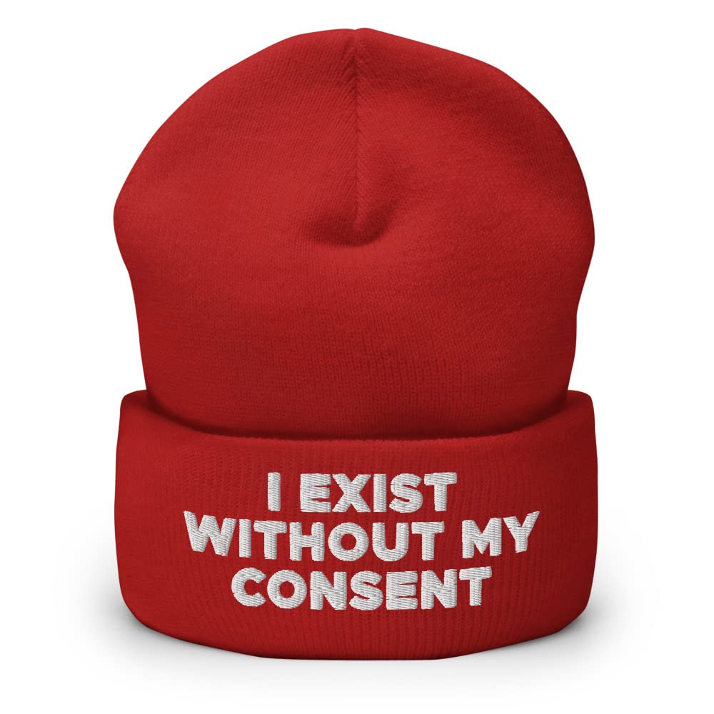Hogue WS LLCI Exist Without My Consent Hat (Embroidered Cuffed Beanie)