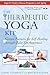 Produktbild The Therapeutic Yoga Kit: Sixteen Postures for Self-Healing through Quiet Yin Awareness