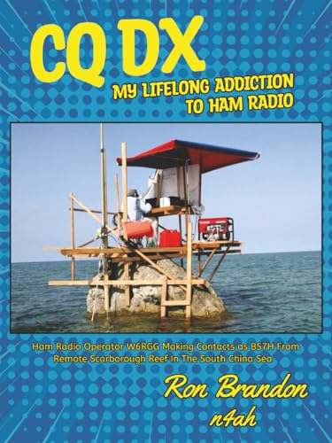 CQ DX: My Lifelong Addiction to Ham Radio