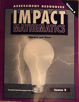 Paperback Impact Mathematics, Course 2 (Algebra and More), Assessment Resources, Volume A Book