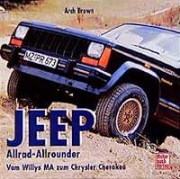 Jeep. Allrad- Allrounder. Vom Willys MA zum Chrysler Cherokee. 3613017857 Book Cover