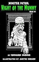 Monster Patrol: Night of the Mummy 0988479877 Book Cover