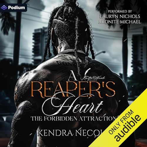 A Reaper's Heart: The Forbidden Attraction by Kendra Necole episode artwork