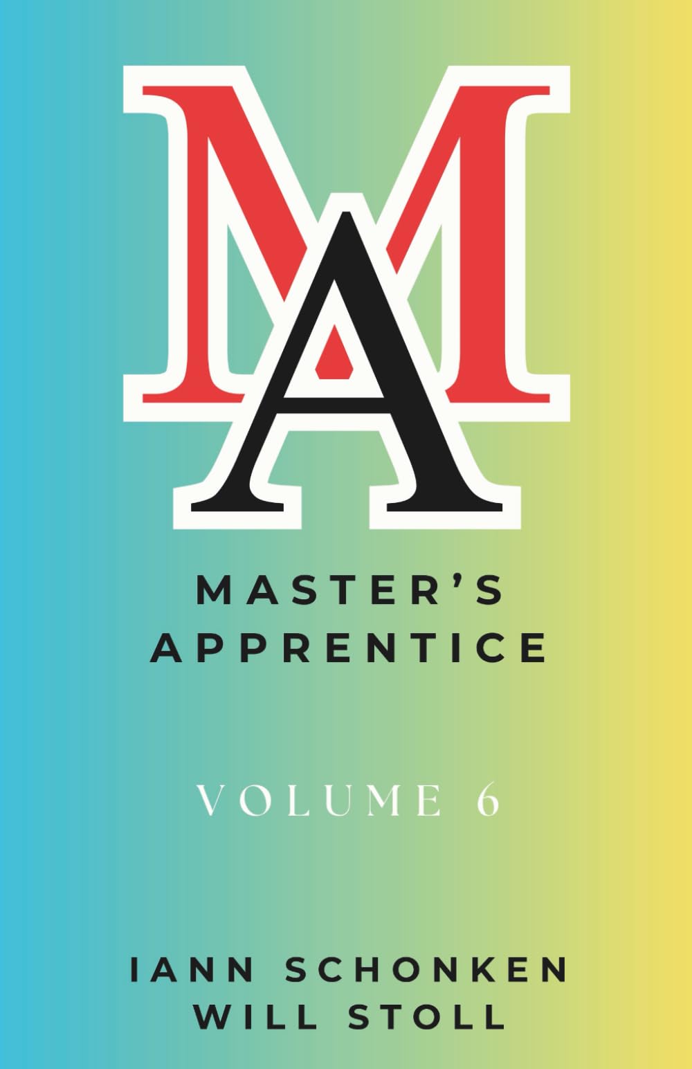 Master’s Apprentice: Volume 6 (Bible School In A Book)