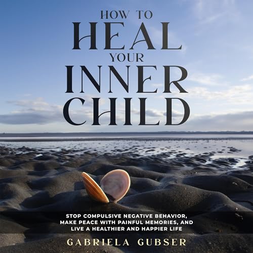 『How to Heal Your Inner Child』のカバーアート