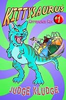 Kittysaurus Rex 1519749996 Book Cover