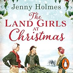 Page de couverture de The Land Girls at Christmas