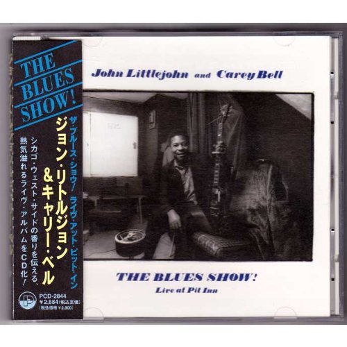 CAREY BELL JOHN LITTLEJOHN - The Blues Show! Live At Pit Inn - CD