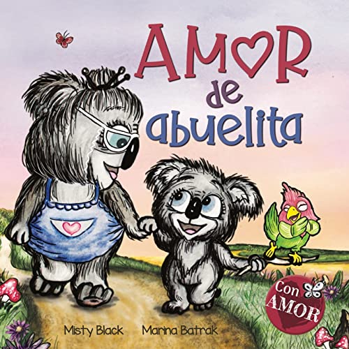 Image of Amor de abuelita: Grandmas Are for Love (Spanish Edition) (Colección Con AMOR)