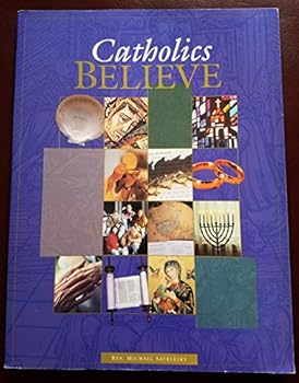 Paperback Catholics Believe Book
