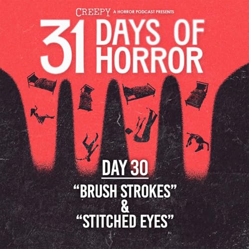 Day 30 - Brush Strokes & Stitched Eyes Podcast Por  arte de portada