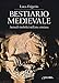 Bestiario Medievale. Animali Simbolici Nell'arte Cristiana. Ediz. A Colori - 3