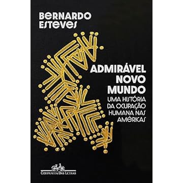 Capa do livro Admirável novo mundo: Uma história da ocupação humana nas Américas