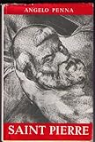  Saint Pierre. Le disciple, l\'apôtre, le docteur de la foi.