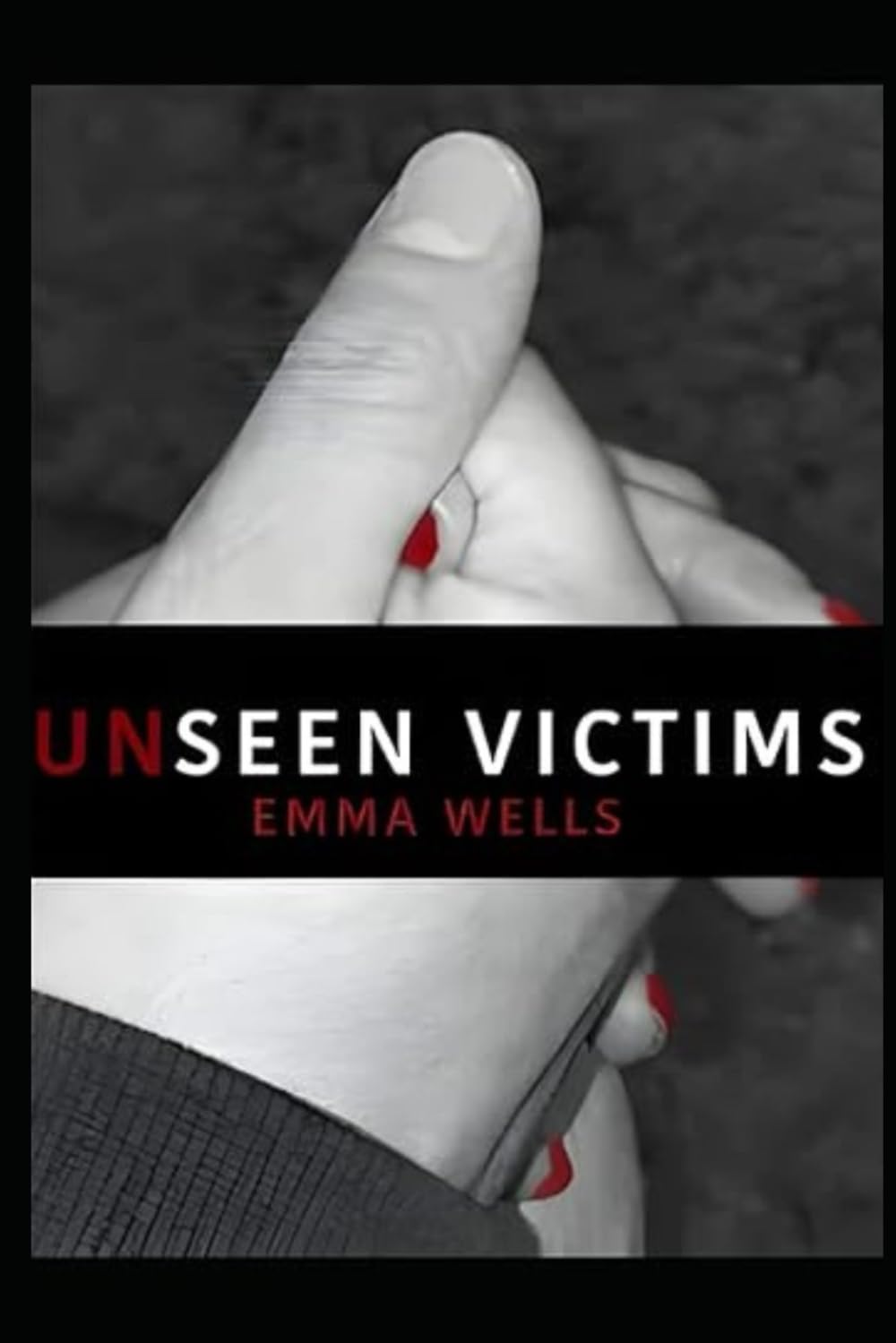 Unseen Victims: A Guide For Anyone Who Finds Themselves The Unseen Victim Of Another's Sexual Offending