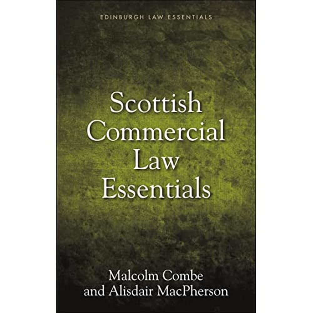 Scottish Commercial Law Essentials (Edinburgh Law Essentials)