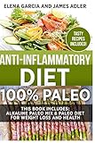 Anti-Inflammatory Diet: 100% Paleo: Alkaline Paleo Mix & Paleo Diet for Weight Loss and Health (Clean Eating, Nutrition)