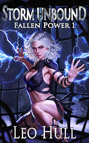 Storm Unbound (Fallen Power Book 1)