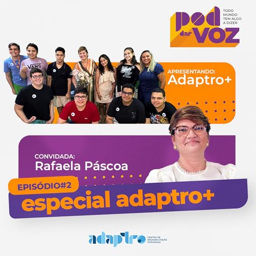 Couverture de Pod Dar Voz &ndash; EP 02 - Especial Adaptro+ - T01