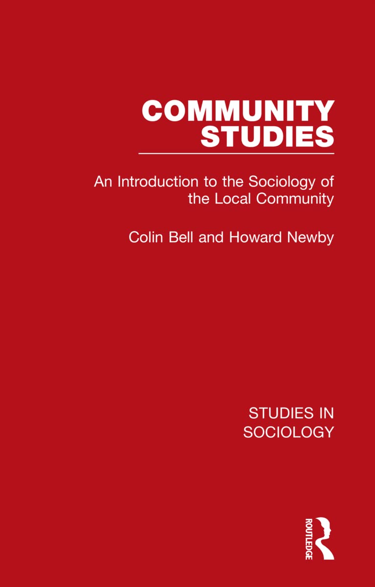 Community Studies: An Introduction to the Sociology of the Local Community: 2