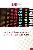 La Liquidita(c) Comme Risque Mesurable: Cas de La Bvmt 3841660126 Book Cover