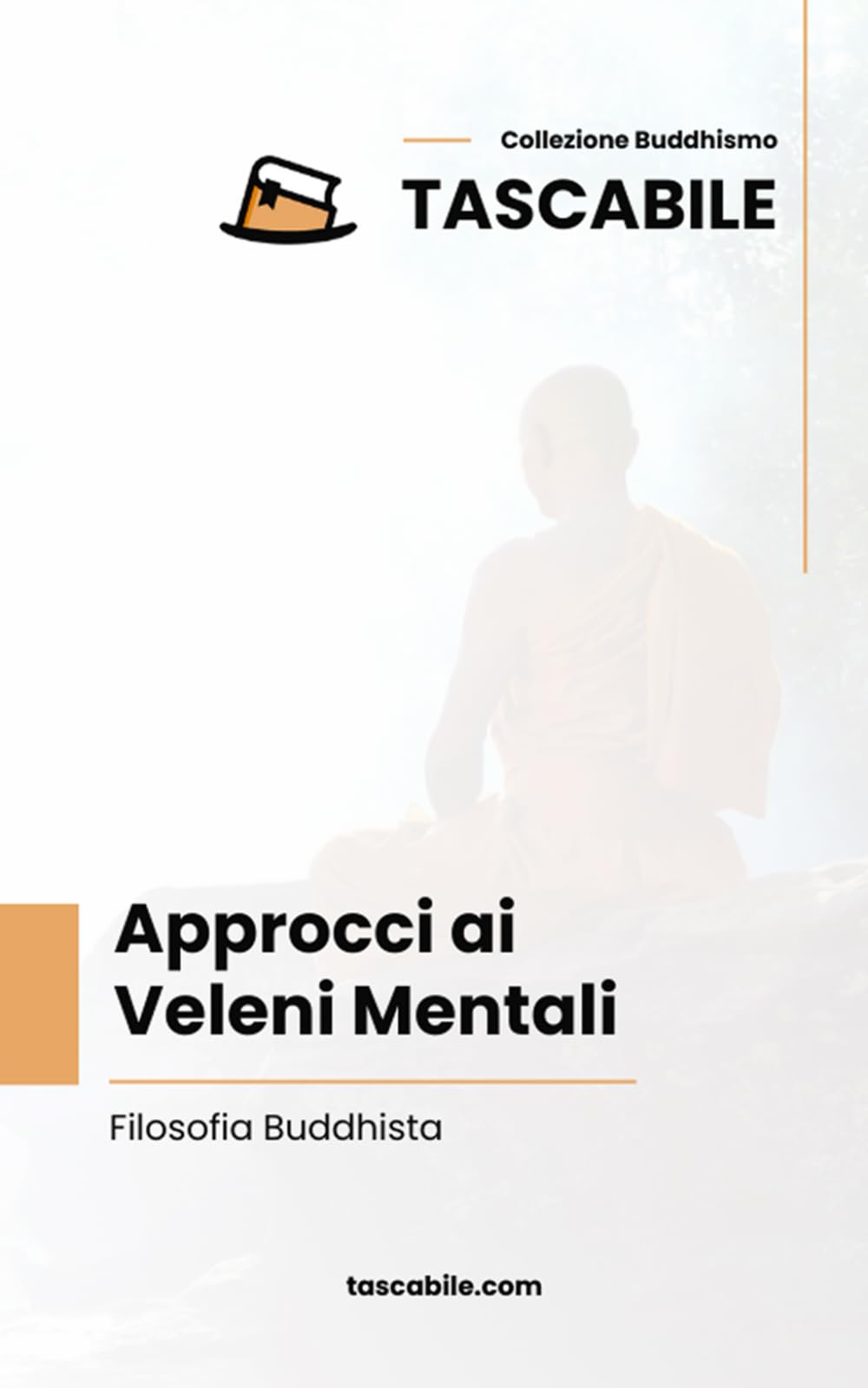 Approcci ai Veleni Mentali: Filosofia Buddhista (Tascabile - Buddhismo)