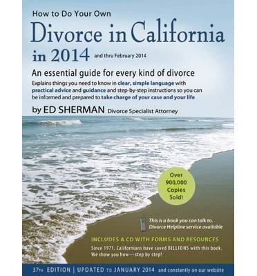 By Ed Sherman How to Do Your Own Divorce in California in 2014: An Essential Guide for Every Kind of Divorce (37th Edition)      Paperback