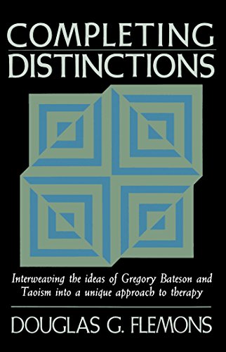 Cover of Completing Distinctions: Interweaving the Ideas of Gregory Bateson and Taoism into a unique approach to therapy