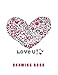 Love U: Blank Drawing Book, Sketch, Draw and Paint