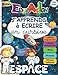 J'APPRENDS à ECRIRE en Cursive ESPACE: Cahier d'Ecriture Cursive pour Apprendre A Ecrire en Attaché Minuscule et Majuscule - Fiche Alphabet Incluse et Jeux Ludiques pour Enfants à partir de 6 ans CP