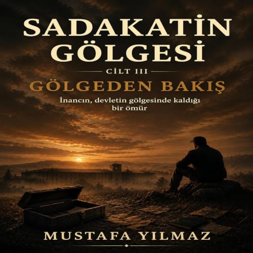 『Sadakatin G&ouml;lgesi - G&ouml;lgeden Bakış』のカバーアート