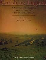 Vanishing England: A photographic journey through England's threatened landscapes 0881622478 Book Cover