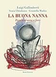 La buona nanna. Bambini sani e forti