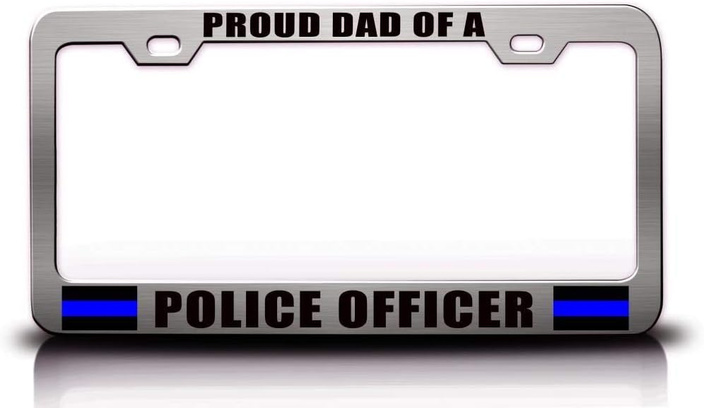 Proud DAD of A Police Officer Police Cop Metal Ch Car SUV Truck License Plate Frame u20