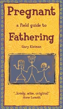 Paperback Pregnant: a Field Guide to Fathering Book