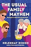The Usual Family Mayhem: A Hilarious Mystery with a Suspenseful Twist, Indulge in Some Sweet Revenge