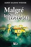 Malgré les ténèbres