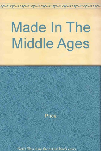 Made In The Middle Ages B000J6YL96 Book Cover