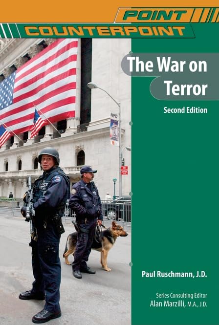The War on Terror (Point/Counterpoint: Issues in Contemporary American Society)