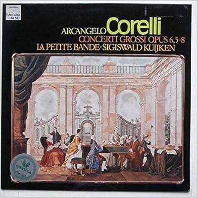 Arcangelo Corelli: Concerti Grossi Opus 6, 5-8
