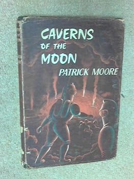 Caverns of the Moon - Book  of the Robin North Space Adventures