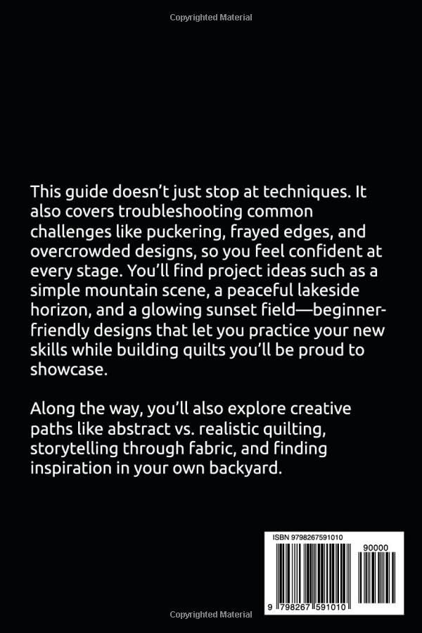 LANDSCAPE QUILTING FOR BEGINNERS: Step-by-Step Patterns, Easy Appliqué Techniques, and Nature-Inspired Quilt Projects to Create Stunning Art Quilts and more - Image 2