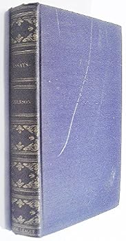 Essays of Ralph Waldo Emerson,: Including Essays, first and second series, English traits, Nature and Conduct of life