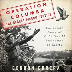 Operation Columba--The Secret Pigeon Service Audiolibro Por Gordon Corera arte de portada