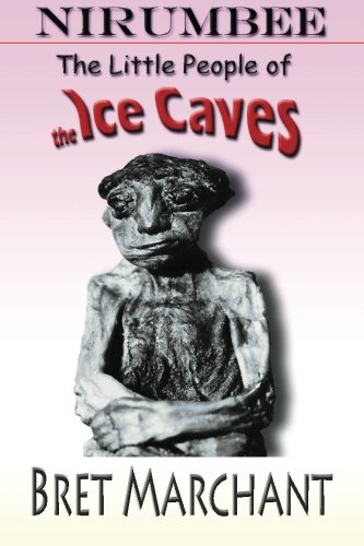 Nirumbee – The Little People of the Ice Caves