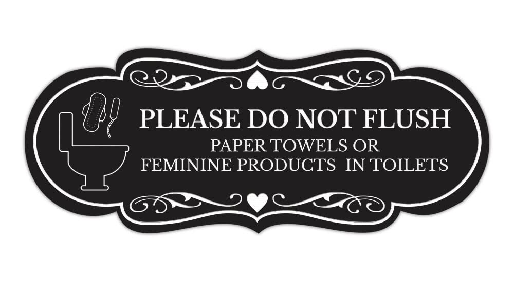Designer Please Do Not Flush Paper Towels or Feminine Products in Toilets (Pad) Sign (Black) - Small 1 Pack