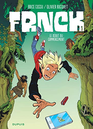 FRNCK - tome 1 - Le début du commencement FRNCK - tome 1 - Le début du commencement