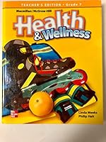Macmillan/McGraw-Hill Health and Wellness Teacher's Edition. Grade 7 0022803882 Book Cover