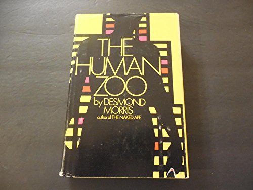 The Human Zoo, Desmond Morris, hc, 1969