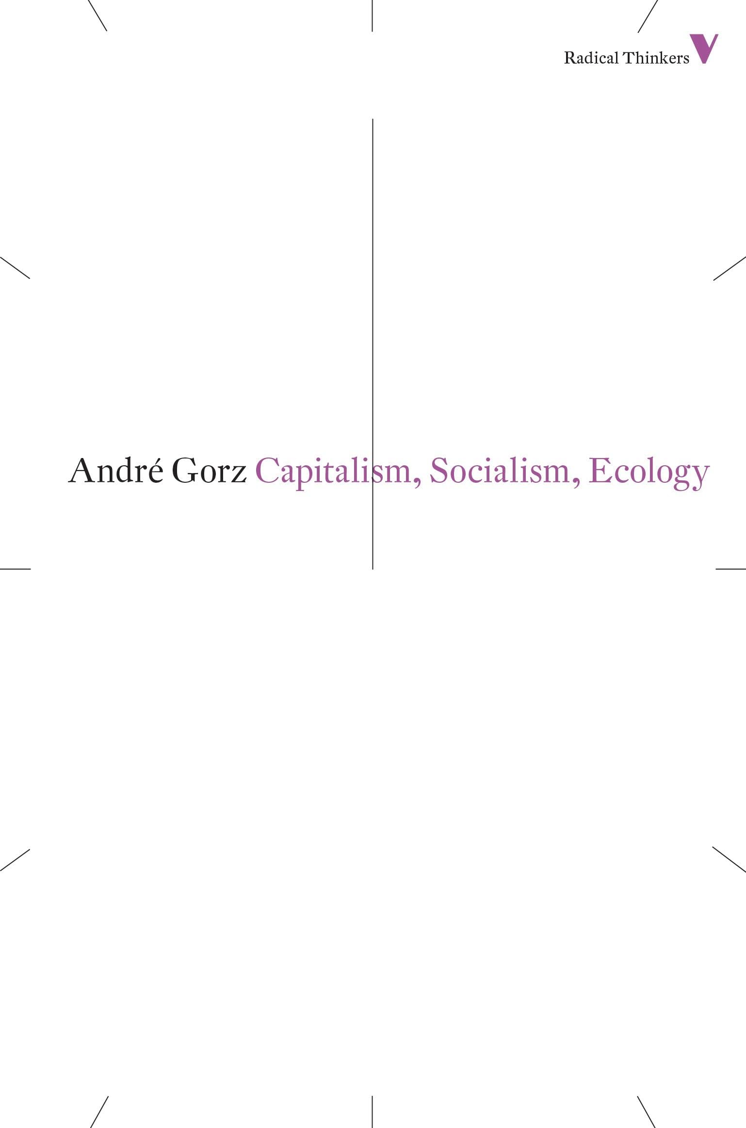 Capitalism, Socialism, Ecology by Andr Gorz, Chris Turner - 9781781680261